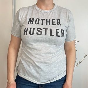 Mother Hustler T-Shirt